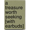 A Treasure Worth Seeking [With Earbuds] by Sandra Brown