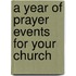A Year of Prayer Events for Your Church
