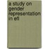 A Study On Gender Representation In Efl