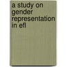 A Study On Gender Representation In Efl door Dereje Sime