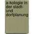 A-Kologie in Der Stadt- Und Dorfplanung