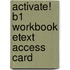 Activate! B1 Workbook Etext Access Card
