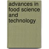 Advances in Food Science and Technology door Sabu Thomas
