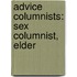 Advice Columnists: Sex Columnist, Elder