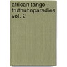 African Tango - Truthuhnparadies Vol. 2 by Stephan Sarek