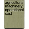 Agricultural Machinery Operational Cost door Anisur Rahman