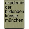 Akademie der Bildenden Künste München by Jesse Russell