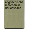 Altgriechische Märchen in der Odyssee. door Karl Cornelius Gerland Georg