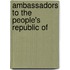 Ambassadors to the People's Republic Of