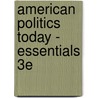 American Politics Today - Essentials 3e by William Bianco