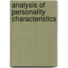 Analysis Of Personality Characteristics door Sukhbir Singh