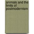 Animals and the Limits of Postmodernism