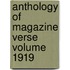 Anthology of Magazine Verse Volume 1919