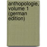 Anthopologie, Volume 1 (German Edition) door Steffens Henrich
