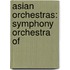 Asian Orchestras: Symphony Orchestra Of