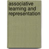 Associative Learning and Representation door A. Dickinson