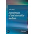 Astrophysics of the Interstellar Medium