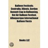 Balloon Festivals; Centralia, Illinois by Books Llc