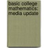 Basic College Mathematics: Media Update