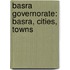 Basra Governorate: Basra, Cities, Towns
