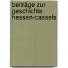 Beiträge zur Geschichte Hessen-Cassels door F.G.L. Strippelmann