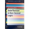 Belief Revision in Non-Classical Logics door Marcio Moretto Ribeiro
