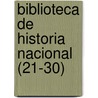 Biblioteca de Historia Nacional (21-30) door Academia Colombiana De Historia