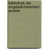 Bibliothek der angelsächsischen Poesie door Wilhelm Michael Grein Christian