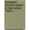 Biobased Monom Polym & Mat Acsss 1105 C door Wilber Smith