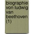 Biographie Von Ludwig Van Beethoven (1)