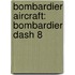 Bombardier Aircraft: Bombardier Dash 8