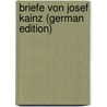 Briefe Von Josef Kainz (German Edition) door Kainz Josef
