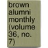 Brown Alumni Monthly (Volume 36, No. 7)