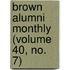 Brown Alumni Monthly (Volume 40, No. 7)
