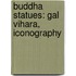 Buddha Statues: Gal Vihara, Iconography