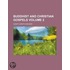 Buddhist and Christian Gospels Volume 2