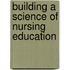 Building a Science of Nursing Education