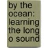 By the Ocean: Learning the Long O Sound