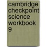 Cambridge Checkpoint Science Workbook 9 door Mary Jones