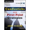 Candlesticks and Pivot Point Strategies door John L. Person