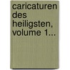 Caricaturen Des Heiligsten, Volume 1... door Henrich Steffens