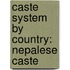 Caste System by Country: Nepalese Caste
