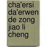 Cha'ersi Da'erwen de Zong Jiao Li Cheng door David Herbert