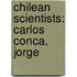 Chilean Scientists: Carlos Conca, Jorge