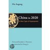 China in 2020: A New Type of Superpower by An'Gang Hu
