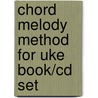 Chord Melody Method For Uke Book/cd Set door Jerry Moore
