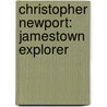Christopher Newport: Jamestown Explorer door Sharon K. Solomon