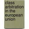 Class Arbitration in the European Union by Billiet