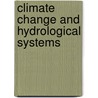 Climate Change and Hydrological Systems by Muhammad Zia Ur Rahman Hashmi