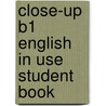 Close-up B1 English in Use Student Book door Mandi Lindup